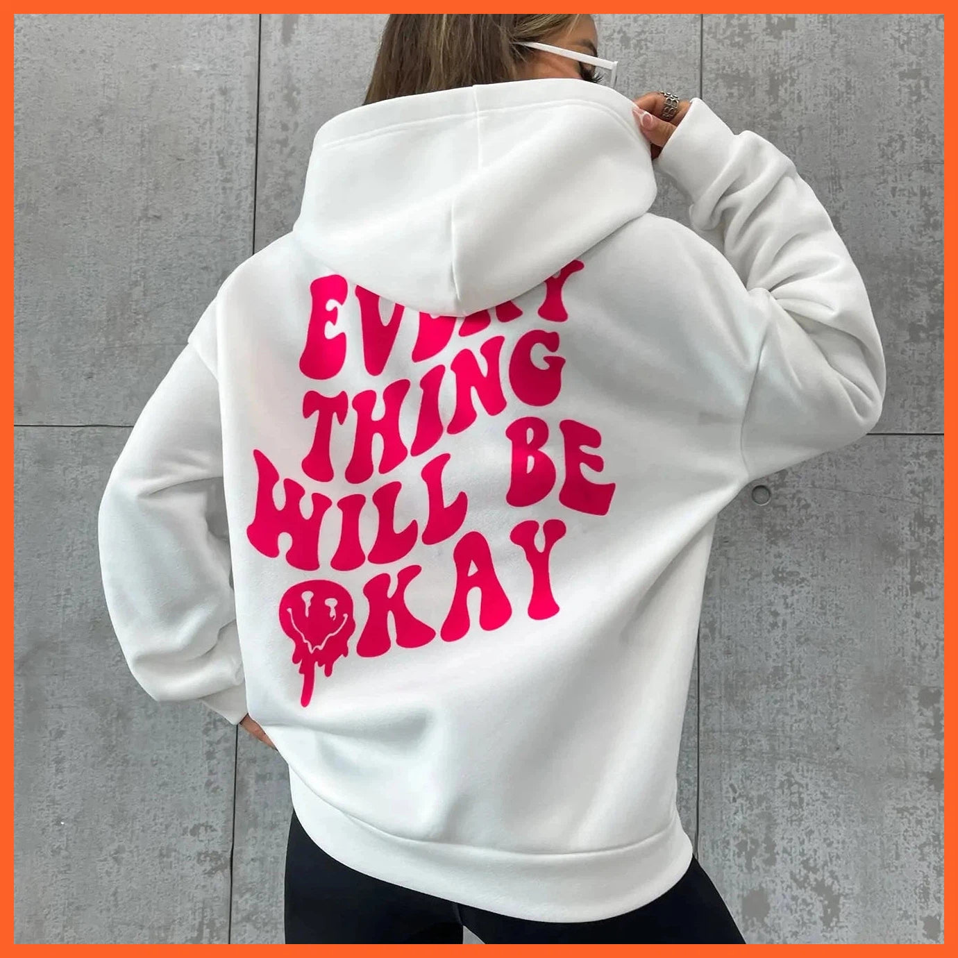 Every Thing Will Be Okay Creative Letter Hoody Female Casual Pocket Hoodie Fashion Loose Clothes Warm Comfortable Pullover