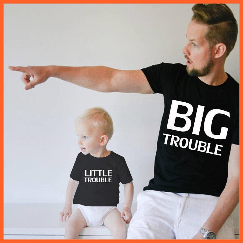 whatagift.com.au Big trouble and Little trouble letter Print Family Matching Father Son T-shirts