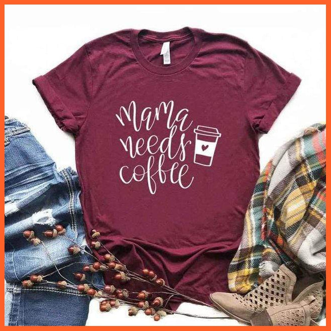 Multi Color Cotton Blend Trending Coffee Lover T-Shirts For Summer | Text Written-Mama Needs Coffee | whatagift.com.au.