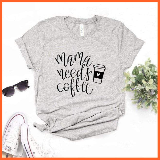 Multi Color Cotton Blend Trending Coffee Lover T-Shirts For Summer | Text Written-Mama Needs Coffee | whatagift.com.au.