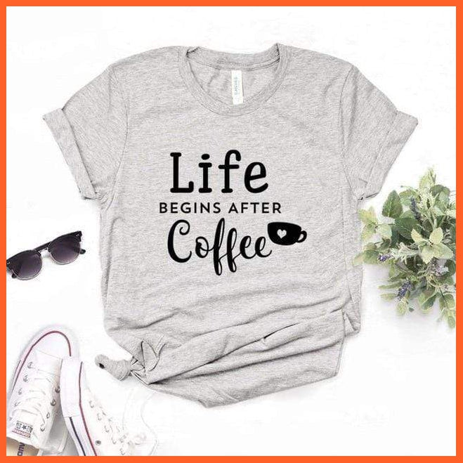 Trending Coffee Lover Tshirts - Life Begins After Coffee | whatagift.com.au.