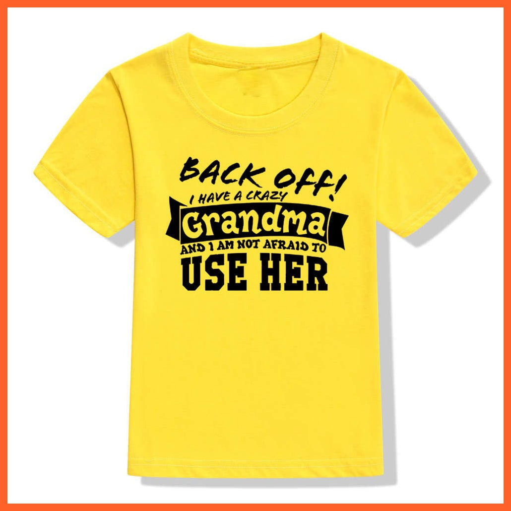 whatagift.com.au Kids T-shirts Back Off I Have A Crazy Grandma Print Kids T-shirt | Letters Fashion Streetwear