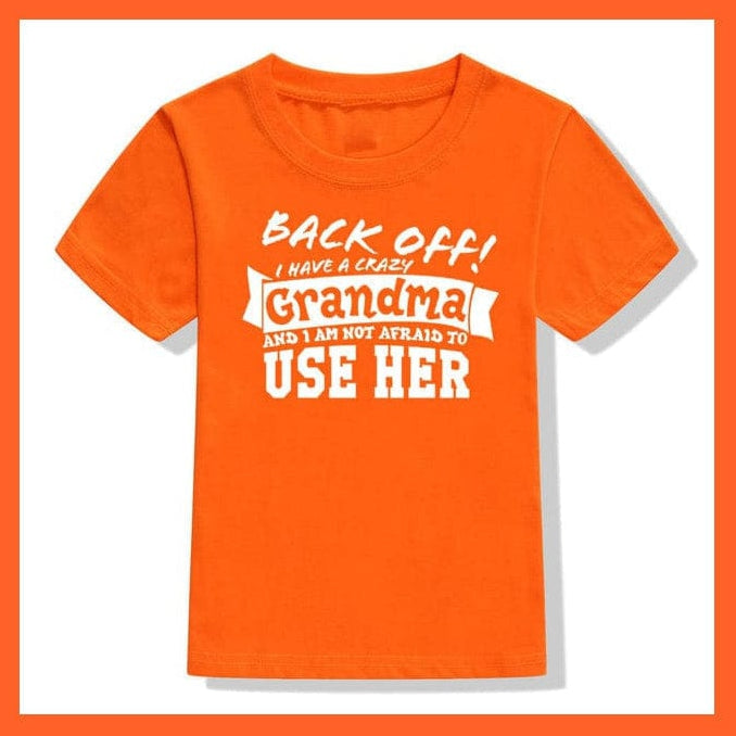 whatagift.com.au Kids T-shirts Back Off I Have A Crazy Grandma Print Kids T-Shirt | Letters Fashion Streetwear
