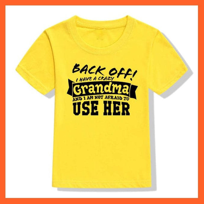 whatagift.com.au Kids T-shirts Back Off I Have A Crazy Grandma Print Kids T-Shirt | Letters Fashion Streetwear