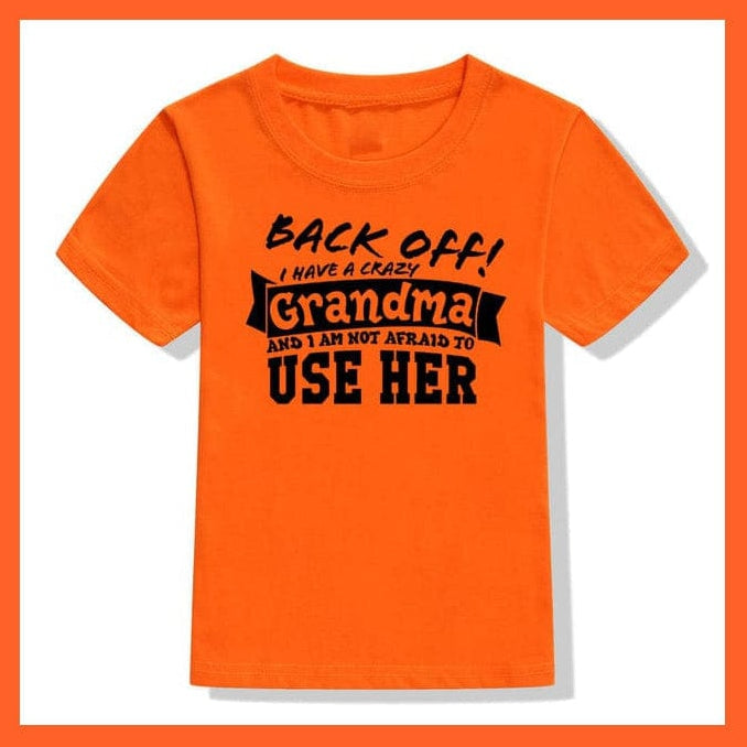 whatagift.com.au Kids T-shirts Back Off I Have A Crazy Grandma Print Kids T-Shirt | Letters Fashion Streetwear