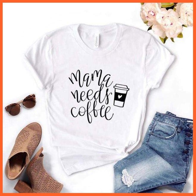 Multi Color Cotton Blend Trending Coffee Lover T-Shirts For Summer | Text Written-Mama Needs Coffee | whatagift.com.au.
